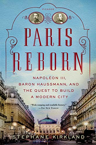 Paris Reborn: Napoléon III, Baron Haussmann, and the Quest to Build a Modern City von Picador USA